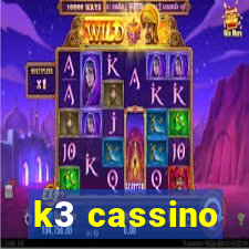 k3 cassino